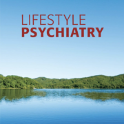 Lifestyle Psychiatry