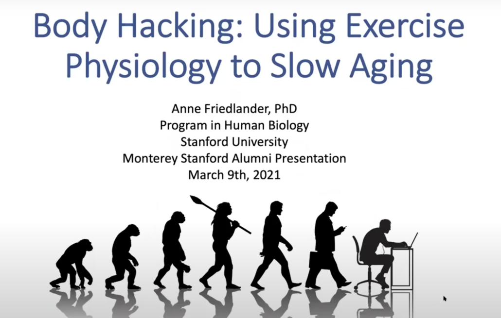 Body Hacking: Using Exercise Physiology to Slow Aging with Anne Friedlander – Stanford Alumni Body Hacking: Using Exercise Physiology to Slow Aging with Anne Friedlander – Stanford Alumni